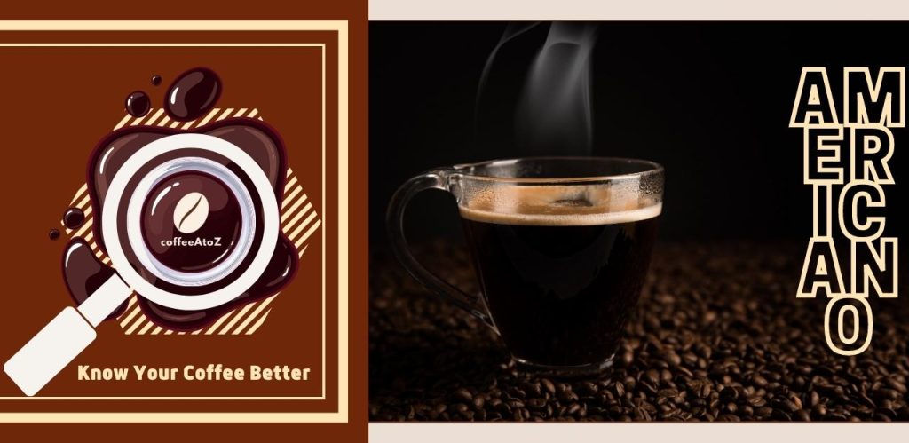 Let’s Talk About – ‘What Is An Americano Coffee Drink?’