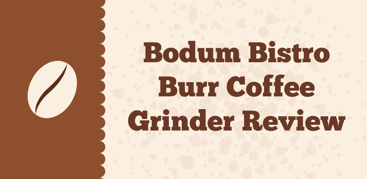 Sboly Conical Burr Coffee Grinder Review 2022 Bean Bluster In The Spotlight