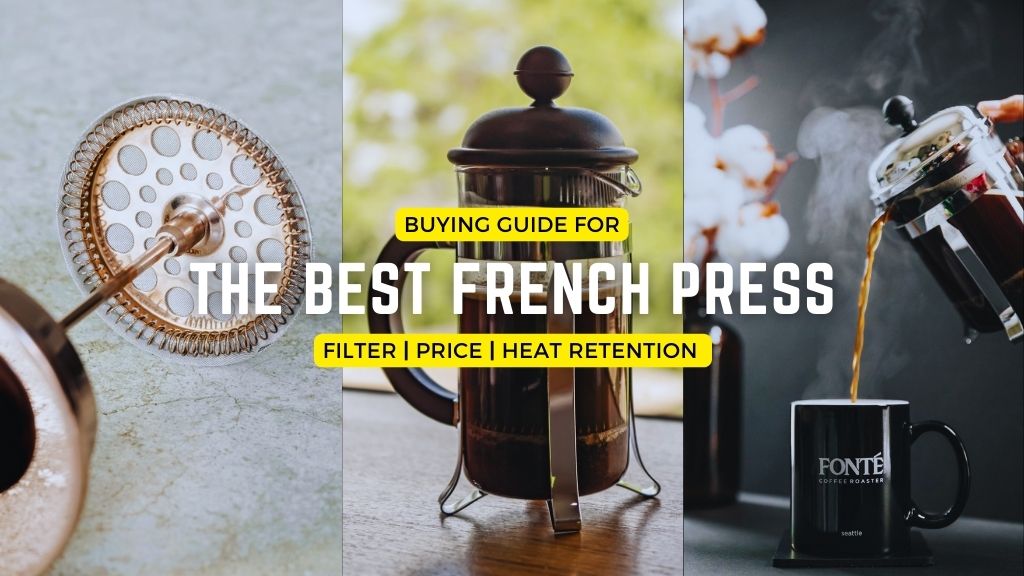 Best French Press Coffee Makers